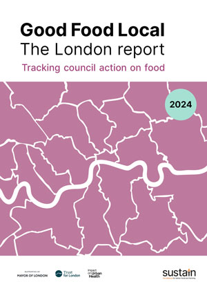 Good Food Local: The London Report 2024. Credit: 