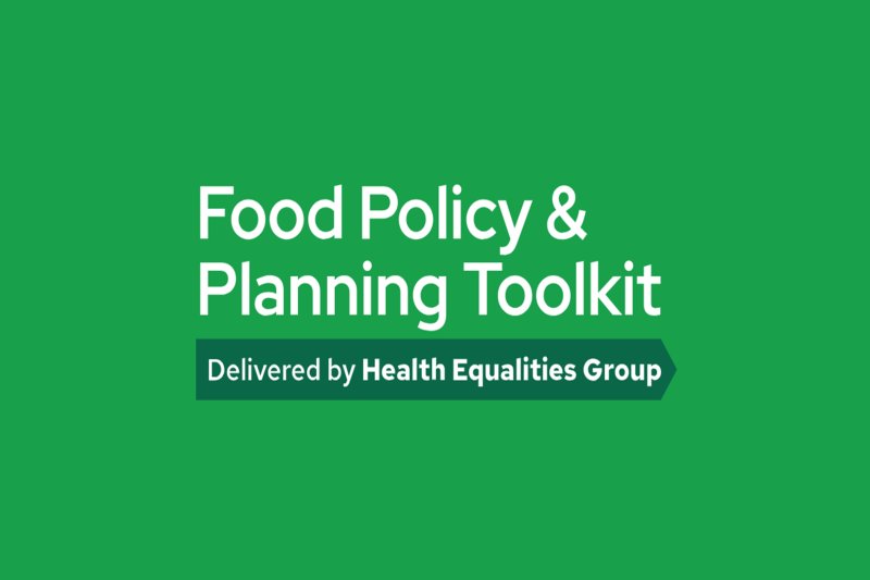 Food Policy & Planning Toolkit. Copyright: Health Equalities Group