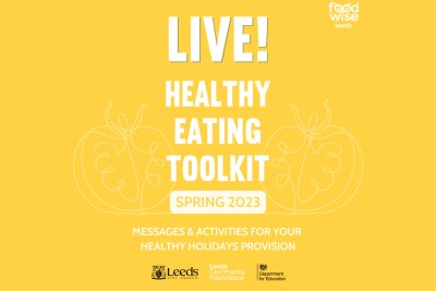 Spring Healthy Eating toolkit. Credit: FoodWise Leeds