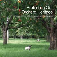 Protecting our orchard heritage - a good practice guide for managing orchard projects