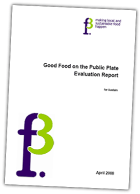 Good Food on the Public Plate evaluation report 2008