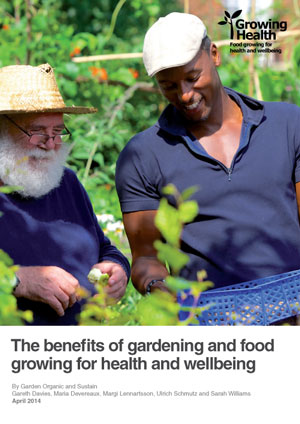 The benefits of gardening and food growing for health and wellbeing