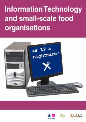 Information Technology and small-scale food organisations: Is IT a nightmare?