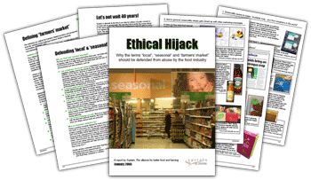 Ethical Hijack: Why the terms 'local', 'seasonal' and 'farmers market' need to be defended from abuse by the food industry