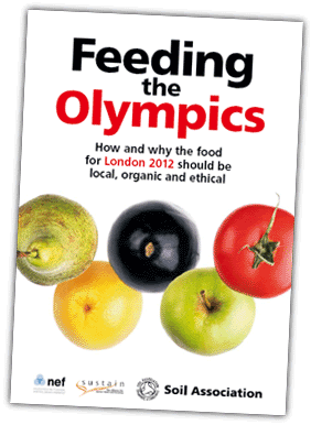 Feeding the Olympics: How and why the food for London 2012 should be local, organic and ethical