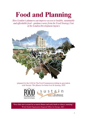 Food and Planning: How London's planners can improve access to healthy and sustainable food