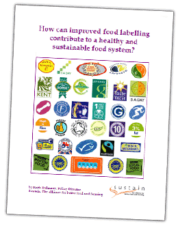 How can improved food labelling contribute to a healthy and sustainable food system?