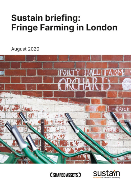 Sustain briefing: Fringe Farming in London