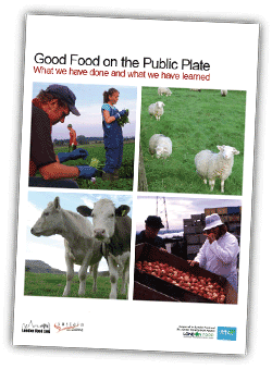 Good Food on the Public Plate - what we have done and what we have learned