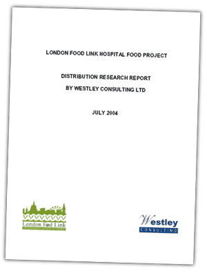 London Food Link hospital food project food distribution research report 2004